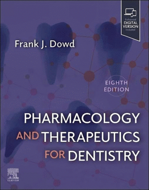 PHARMACOLOGY AND THERAPEUTICS FOR DENTISTRY. 8TH EDITION