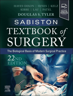 SABISTON TEXTBOOK OF SURGERY. THE BIOLOGICAL BASIS OF MODERN SURGICAL PRACTICE. 22ND EDITION