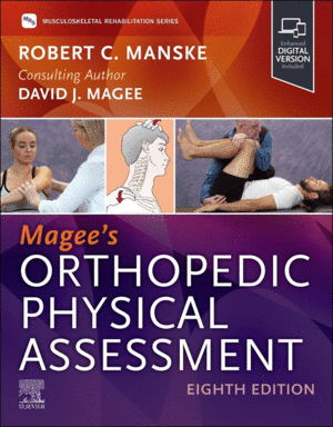 MAGEE�S ORTHOPEDIC PHYSICAL ASSESSMENT.  8TH EDITION