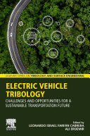 ELECTRIC VEHICLE TRIBOLOGY. CHALLENGES AND OPPORTUNITIES FOR A SUSTAINABLE TRANSPORTATION FUTURE