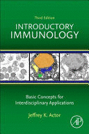 INTRODUCTORY IMMUNOLOGY, BASIC CONCEPTS FOR INTERDISCIPLINARY APPLICATIONS, 3RD EDITION