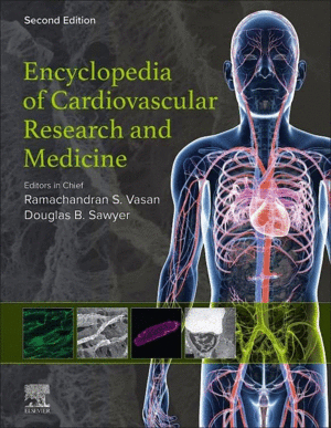 ENCYCLOPEDIA OF CARDIOVASCULAR RESEARCH AND MEDICINE (5 VOLUME SET). 2ND EDITION