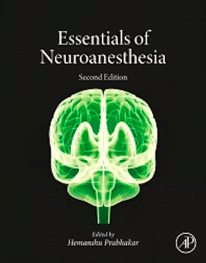 ESSENTIALS OF NEUROANESTHESIA. 2ND EDITION