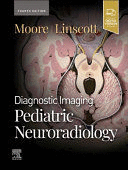 DIAGNOSTIC IMAGING PEDIATRIC NEURORADIOLOGY. 4TH EDITION