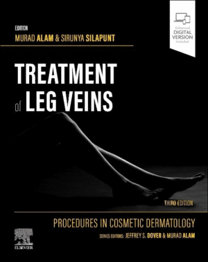 PROCEDURES IN COSMETIC DERMATOLOGY SERIES. TREATMENT OF LEG VEINS. 3RD EDITION