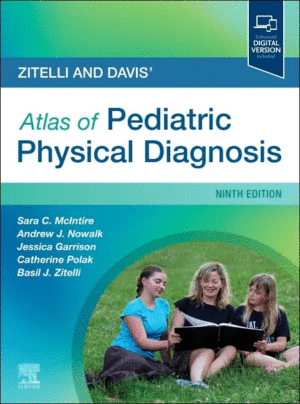 ZITELLI AND DAVIS' ATLAS OF PEDIATRIC PHYSICAL DIAGNOSIS. 9TH EDITION