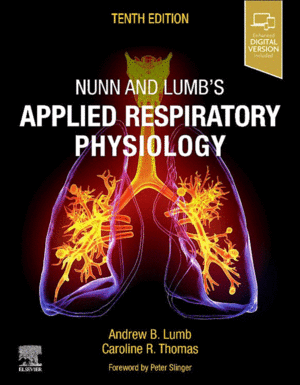NUNN AND LUMB'S APPLIED RESPIRATORY PHYSIOLOGY. 10TH EDITION