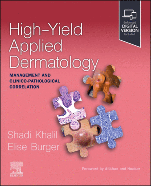 HIGH-YIELD APPLIED DERMATOLOGY: MANAGEMENT AND CLINICO-PATHOLOGICAL CORRELATION. MANAGEMENT AND CLINICO-PATHOLOGICAL CORRELATION