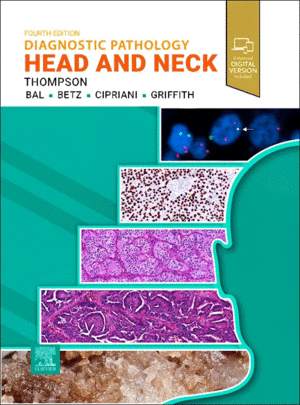 DIAGNOSTIC PATHOLOGY. HEAD AND NECK. 4TH EDITION
