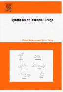 SYNTHESIS OF ESSENTIAL DRUGS. PRINT ON DEMAND