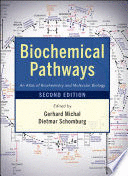 BIOCHEMICAL PATHWAYS: AN ATLAS OF BIOCHEMISTRY AND MOLECULAR BIOLOGY. 2ND EDITION