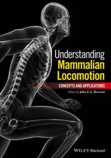 UNDERSTANDING MAMMALIAN LOCOMOTION: CONCEPTS AND APPLICATIONS