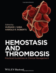 HEMOSTASIS AND THROMBOSIS. PRACTICAL GUIDELINES IN CLINICAL MANAGEMENT