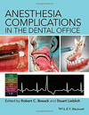 ANESTHESIA COMPLICATIONS IN THE DENTAL OFFICE