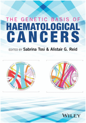 THE GENETIC BASIS OF HAEMATOLOGICAL CANCERS