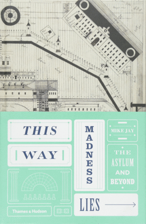 THIS WAY MADNESS LIES