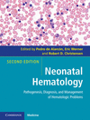 NEONATAL HEMATOLOGY. PATHOGENESIS, DIAGNOSIS, AND MANAGEMENT OF HEMATOLOGIC PROBLEMS
