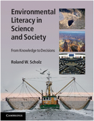 ENVIRONMENTAL LITERACY IN SCIENCE AND SOCIETY. FROM KNOWLEDGE TO DECISIONS