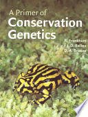 A PRIMER OF CONSERVATION GENETICS
