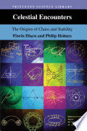 CELESTIAL ENCOUNTERS. THE ORIGINS OF CHAOS AND STABILITY
