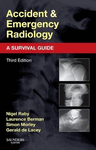 ACCIDENT AND EMERGENCY RADIOLOGY: A SURVIVAL GUIDE, 3RD EDITION