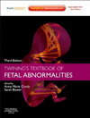 TWINING'S TEXTBOOK OF FETAL ABNORMALITIES (ONLINE AND PRINT)