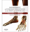 MANAGEMENT OF CHRONIC CONDITIONS IN THE FOOT AND LOWER LEG