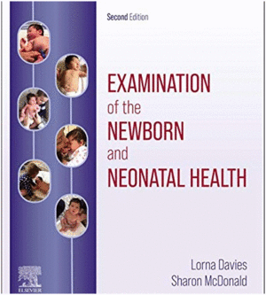 EXAMINATION OF THE NEWBORN AND NEONATAL HEALTH. 2ND EDITION