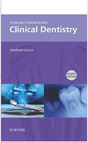 CHURCHILL'S POCKETBOOKS CLINICAL DENTISTRY, 4TH EDITION