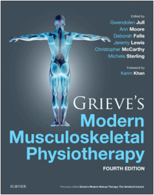 GRIEVE'S MODERN MUSCULOSKELETAL PHYSIOTHERAPY. 4TH EDITION