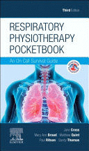 RESPIRATORY PHYSIOTHERAPY POCKETBOOK. 3RD EDITION. AN ON CALL SURVIVAL GUIDE