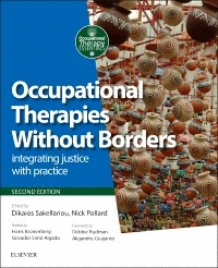 OCCUPATIONAL THERAPIES WITHOUT BORDERS. INTEGRATING JUSTICE WITH PRACTICE. 2ND EDITION