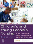 A TEXTBOOK OF CHILDREN'S AND YOUNG PEOPLE'S NURSING. 3RD EDITION