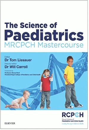 THE SCIENCE OF PAEDIATRICS. MRCPCH MASTERCOURSE (ONLINE AND PRINT)