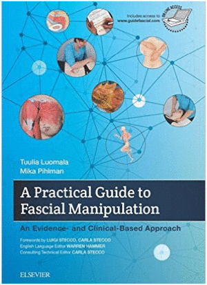 A PRACTICAL GUIDE TO FASCIAL MANIPULATION. AN EVIDENCE- AND CLINICAL-BASED APPROACH
