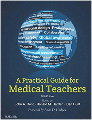 A PRACTICAL GUIDE FOR MEDICAL TEACHERS. 5TH EDITION