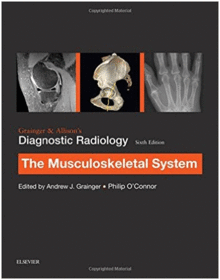 GRAINGER & ALLISON�S DIAGNOSTIC RADIOLOGY: MUSCULOSKELETAL SYSTEM, 6TH EDITION