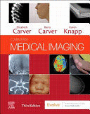 CARVERS' MEDICAL IMAGING. 3RD EDITION