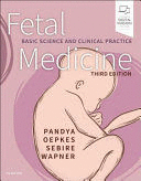 FETAL MEDICINE, BASIC SCIENCE AND CLINICAL PRACTICE. 3RD EDITION