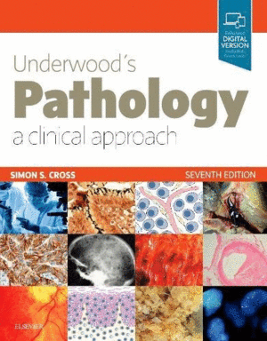 UNDERWOODS PATHOLOGY. A CLINICAL APPROACH. 7TH EDITION
