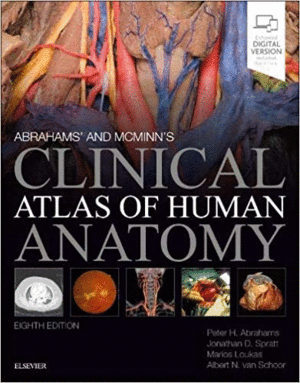 ABRAHAMS' AND MCMINN'S CLINICAL ATLAS OF HUMAN ANATOMY, 8TH EDITION