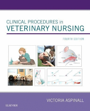 CLINICAL PROCEDURES IN VETERINARY NURSING, 4TH EDITION