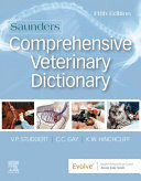 SAUNDERS COMPREHENSIVE VETERINARY DICTIONARY. 5TH EDITION