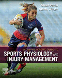 A COMPREHENSIVE GUIDE TO SPORTS PHYSIOLOGY AND INJURY MANAGEMENT. AN INTERDISCIPLINARY APPROACH