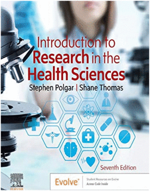 INTRODUCTION TO RESEARCH IN THE HEALTH SCIENCES, 7TH EDITION