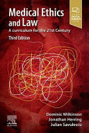 MEDICAL ETHICS AND LAW, A CURRICULUM FOR THE 21ST CENTURY, 3RD EDITION