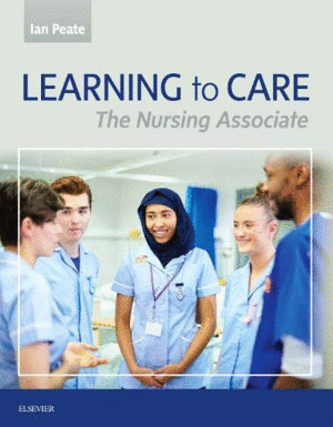 LEARNING TO CARE. THE NURSE ASSOCIATE