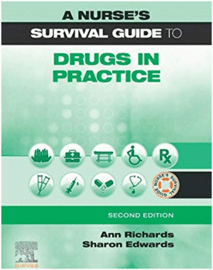 A NURSE'S SURVIVAL GUIDE TO DRUGS IN PRACTICE. 2ND EDITION