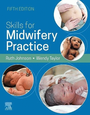 SKILLS FOR MIDWIFERY PRACTICE. 5TH EDITION