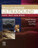 MUSCULOSKELETAL ULTRASOUND. HOW, WHY AND WHEN